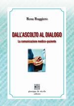 Dall'ascolto al dialogo. La comunicazione medico-paziente