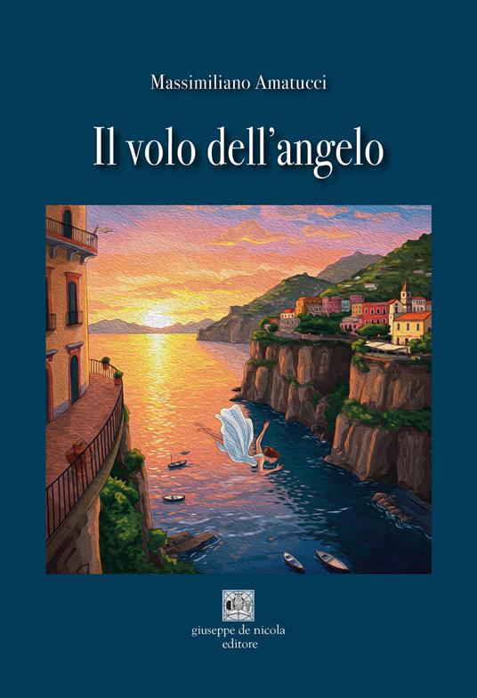 Il volo dell'angelo - Massimiliano Amatucci - copertina
