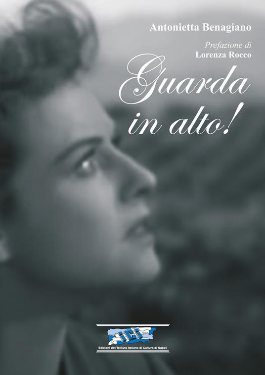 Guarda in alto! - Antonietta Benagiano - copertina
