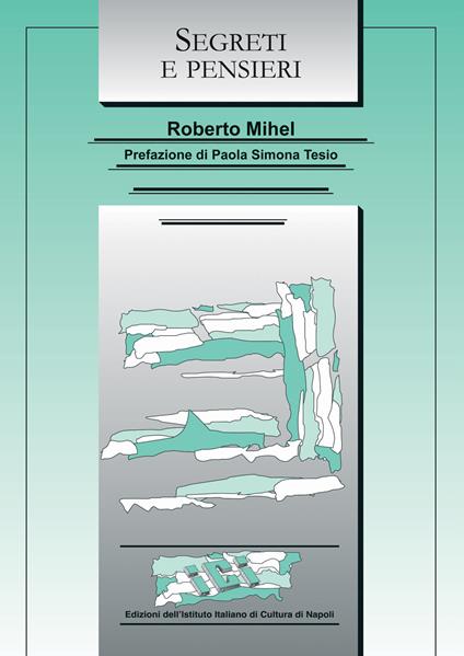 Segreti e pensieri - Roberto Mihel - copertina