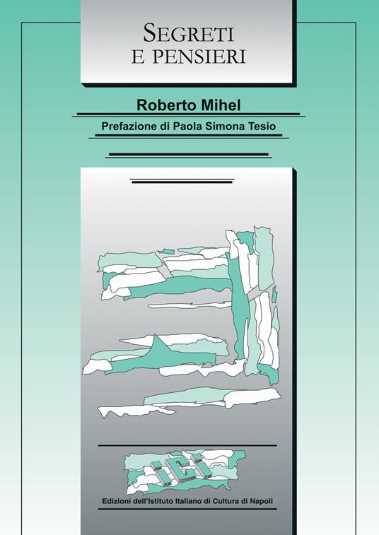 Segreti e pensieri - Roberto Mihel - copertina