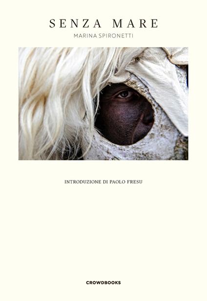 Senza mare. Ediz. sarda, italiana e inglese - Marina Spironetti - copertina