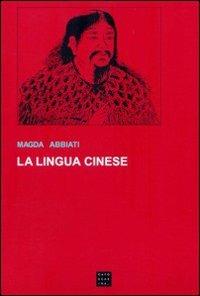 La lingua cinese - Magda Abbiati - copertina