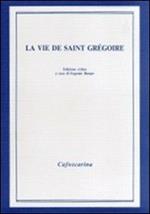 La vie de saint Grégoire