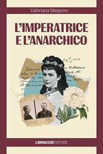 L'imperatrice e l'anarchico