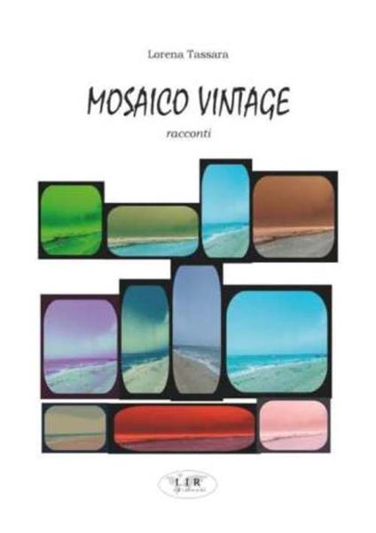 Mosaico vintage - Lorena Tassara - copertina