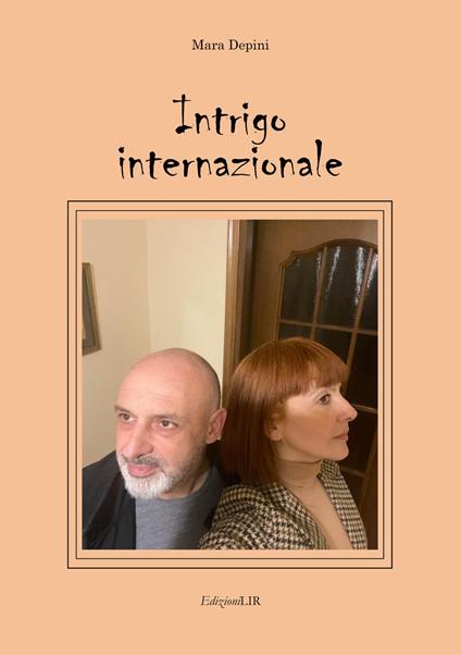 Intrigo internazionale - Mara Depini - copertina