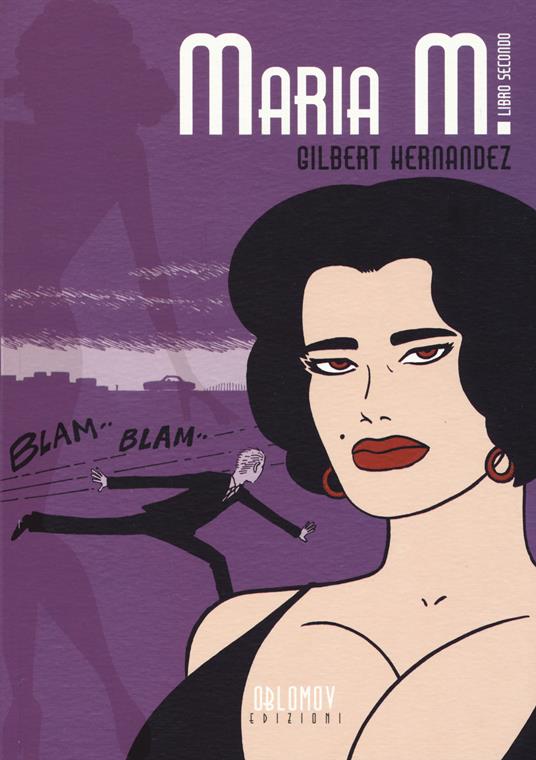 Maria M.. Vol. 2 - Gilbert Hernandez - copertina