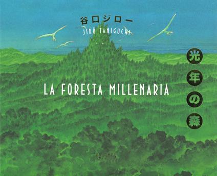 La foresta millenaria - Jiro Taniguchi - copertina
