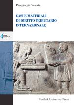 Casi e materiali di diritto tributario internazionale