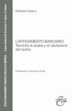 L'affidamento bancario. Tecniche di analisi e di valutazione del rischio