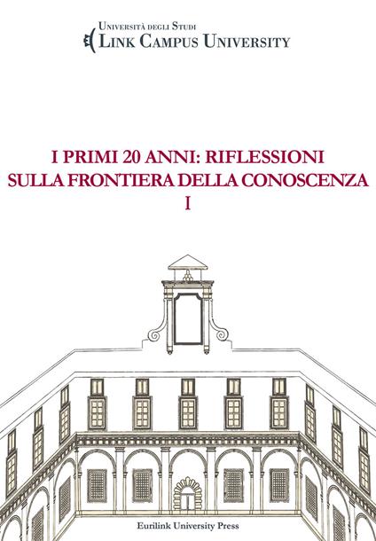 I primi 20 anni: riflessioni sulla frontiera della conoscenza. Vol. 2 - copertina