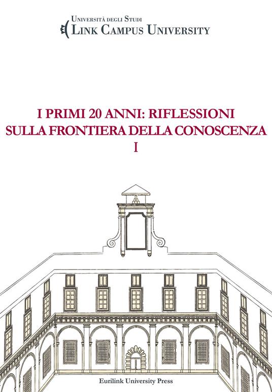 I primi 20 anni: riflessioni sulla frontiera della conoscenza. Vol. 2 - copertina