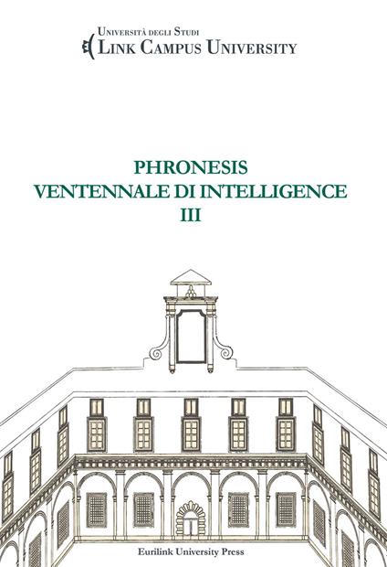 I primi 20 anni: riflessioni sulla frontiera della conoscenza. Con CD-ROM. Vol. 3: Phronesis. Ventennale di intelligence - copertina