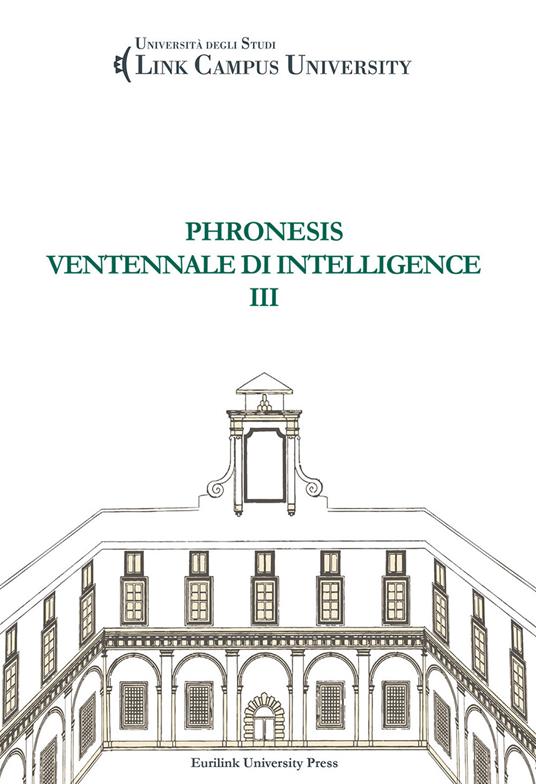 I primi 20 anni: riflessioni sulla frontiera della conoscenza. Con CD-ROM. Vol. 3: Phronesis. Ventennale di intelligence - copertina
