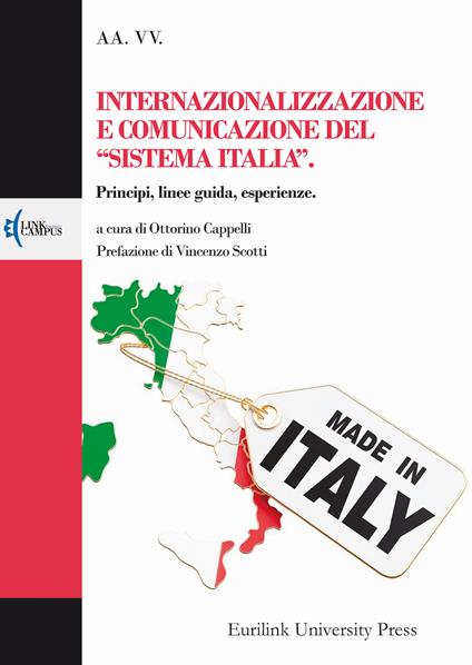Internazionalizzazione e comunicazione del «sistema Italia». Principi, linee guida, esperienze - copertina