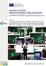 Digital culture for educational organizations. Guidelines for teachers and education agencies. Nuova ediz.