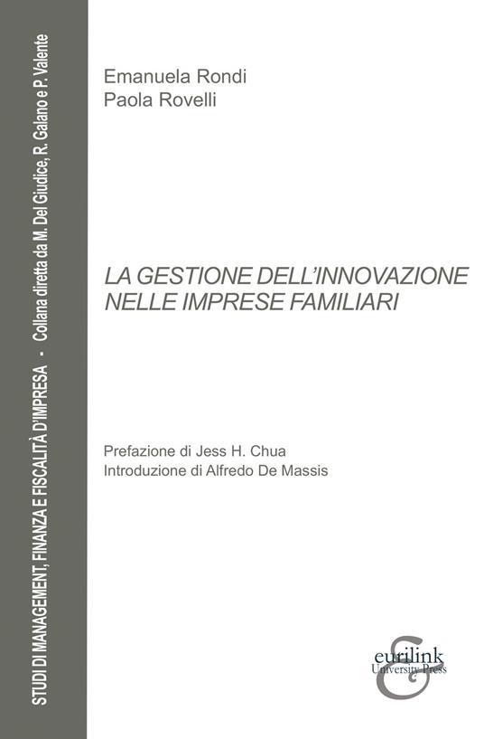 La gestione dell'innovazione nelle imprese familiari - Emanuela Rondi,Paola Rovelli - copertina