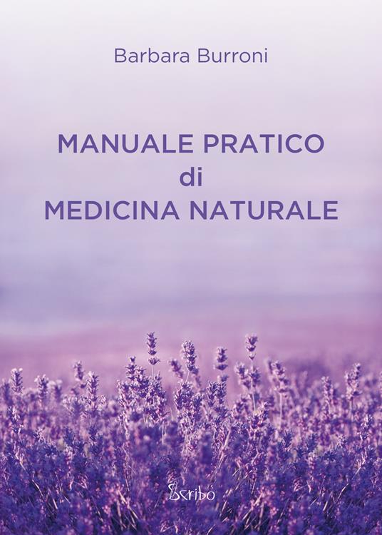 Manuale pratico di medicina naturale - Barbara Burroni - copertina