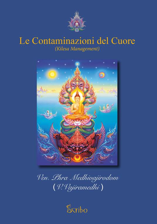 Le contaminazioni del cuore. Kilesa management - Wor Vajiramedhi - copertina