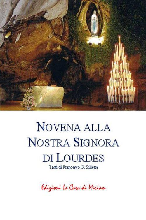 Novena alla Nostra Signora di Lourdes - Gastone Francesco Silletta - copertina