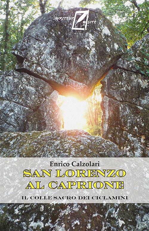San Lorenzo al Caprione. Il colle sacro dei ciclamini - Enrico Calzolari - copertina
