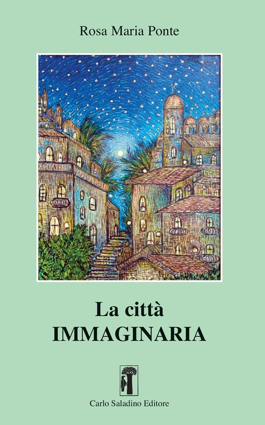 La città immaginaria - Rosa Maria Ponte - copertina