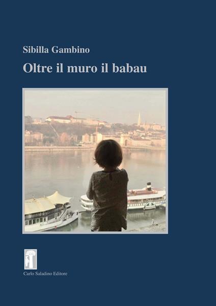 Oltre il muro il baubau - Sibilla Gambino - copertina