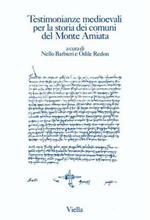 Testimonianze medioevali per la storia dei comuni del monte Amiata