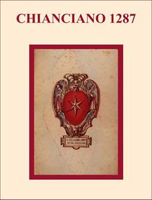Chianciano 1287. Uno statuto per la storia della comunità e del suo territorio
