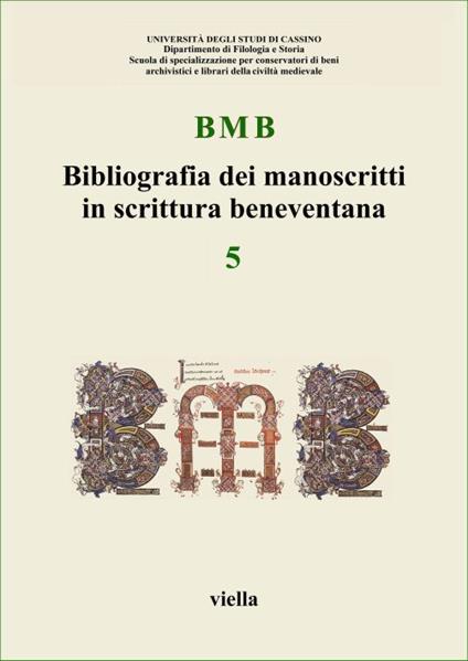 BMB. Bibliografia dei manoscritti in scrittura beneventana. Vol. 5 - copertina