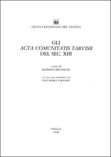 Gli Acta comunitatis Tarvisii del secolo XIII