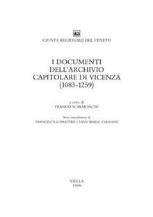 documenti dell'Archivio capitolare di Vicenza (1083-1259)