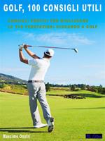 Golf. 100 consigli utili