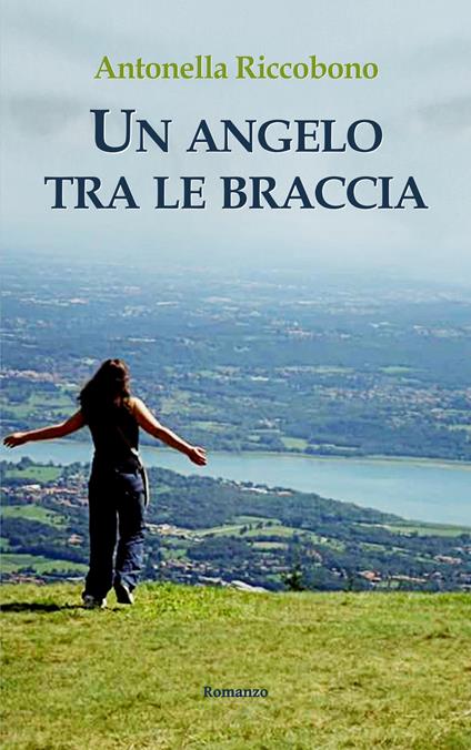 Un angelo tra le braccia - Antonella Riccobono - copertina