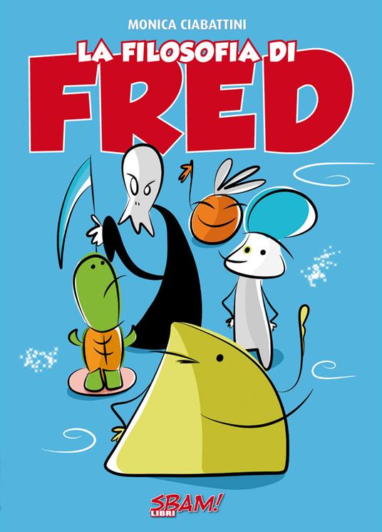 La filosofia di Fred - Monica Ciabattini - copertina