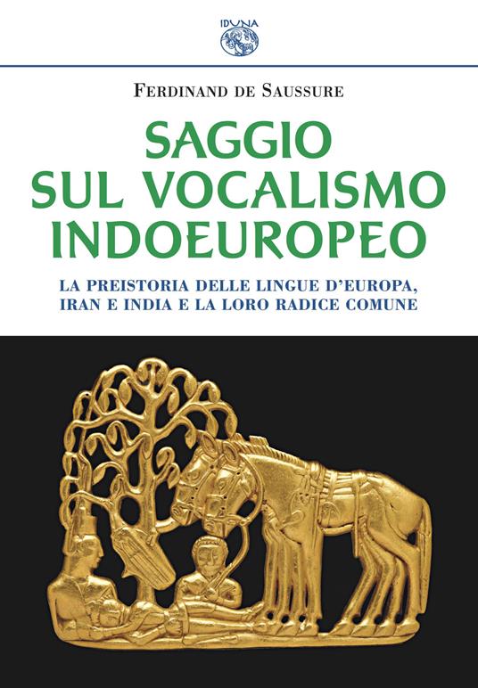 Saggio sul vocalismo indoeuropeo. La preistoria delle lingue d'Europa, Iran e India e la loro radice comune - Ferdinand de Saussure - copertina
