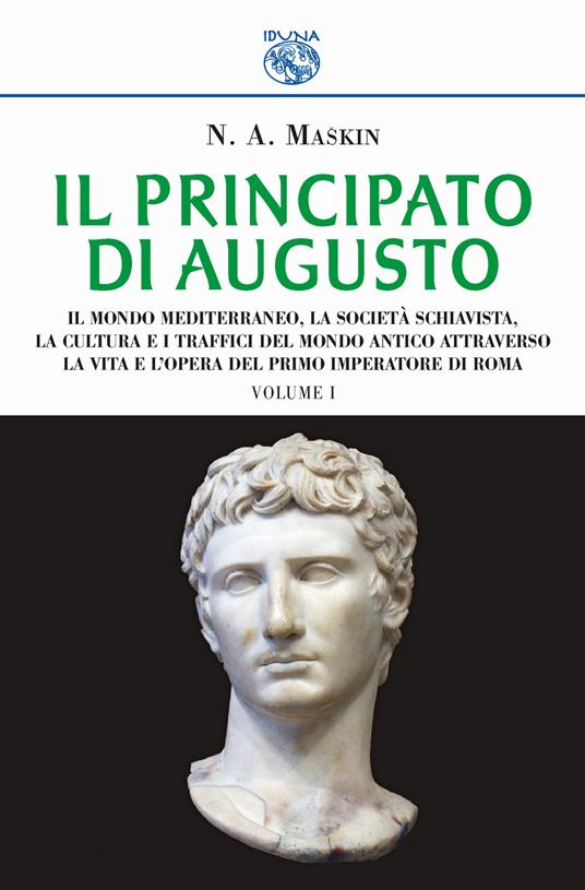 Il principato di Augusto. Vol. 1 - N. A. Maskin - copertina