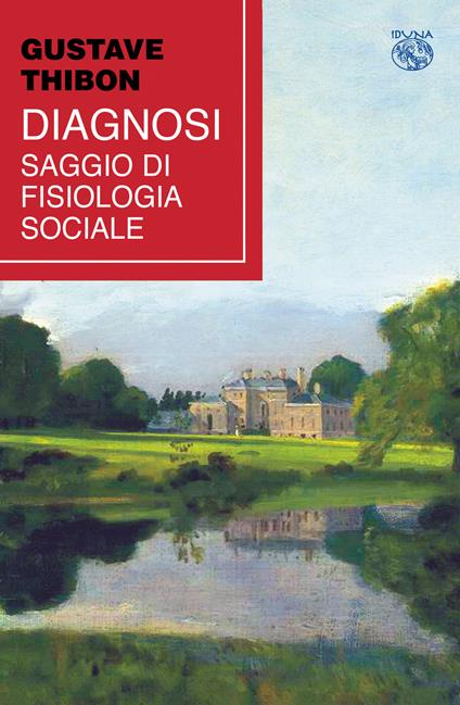 Diagnosi. Saggio di fisiologia sociale - Gustave Thibon - copertina