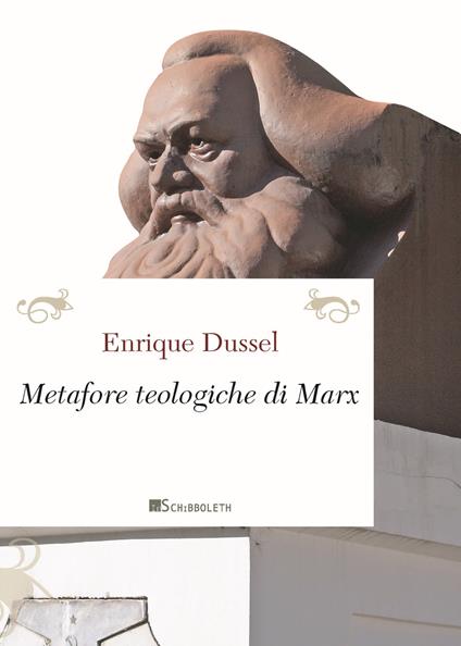 Le metafore teologiche di Marx. Nuova ediz. - Enrique Dussel - copertina