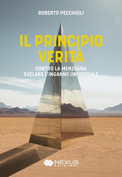 Il principio verità. Contro la menzogna svelare l'inganno universale - Roberto Pecchioli - copertina