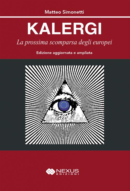 Kalergi. La prossima scomparsa degli europei. Ediz. ampliata - Matteo Simonetti - copertina