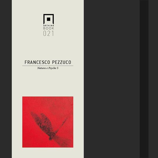 Natura e Psyche. Ediz. italiana e inglese. Vol. 5 - Francesco Pezzuco - copertina