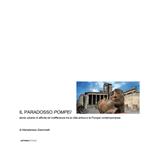 Il paradosso Pompei. Storie urbane di affinità ed indifferenza tra la città antica e la Pompei contemporanea