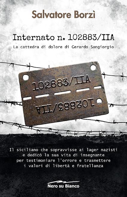 Internato n. 102883/IIA. La cattedra di dolore di Gerardo Sangiorgio - Salvatore Borzì - copertina