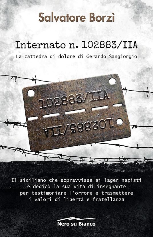 Internato n. 102883/IIA. La cattedra di dolore di Gerardo Sangiorgio - Salvatore Borzì - copertina