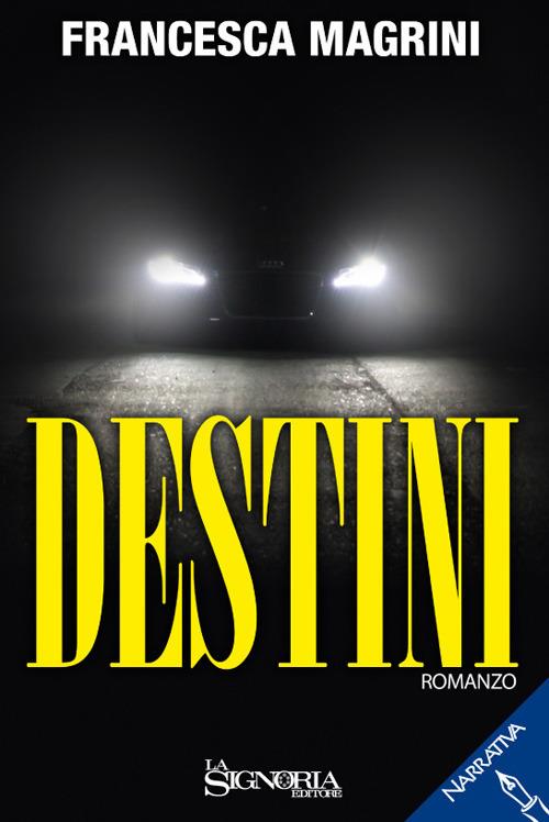 Destini - Francesca Magrini - copertina