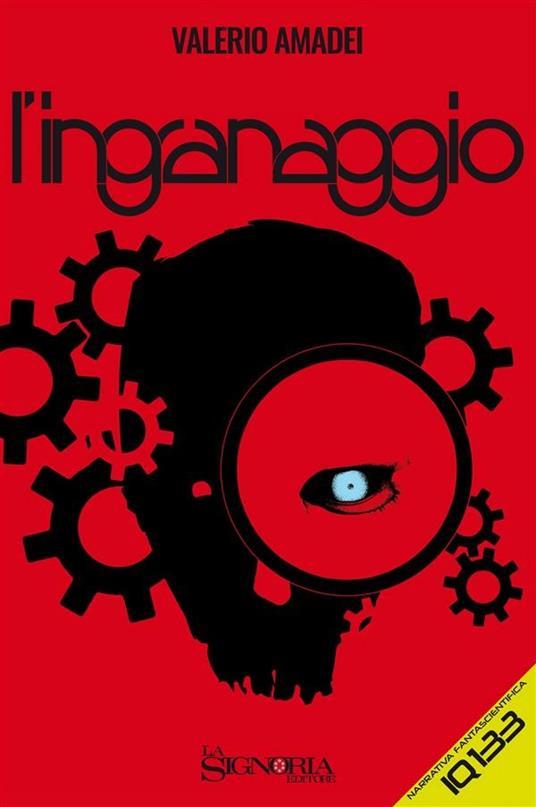 L' ingranaggio - Valerio Amadei - ebook