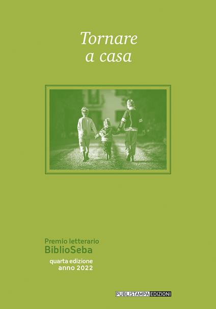 Tornare a casa. Premio letterario BiblioSeba - copertina