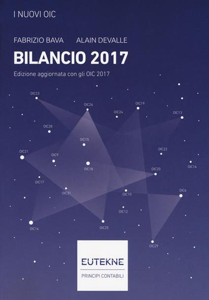 I nuovi OIC. Bilancio 2017 - Fabrizio Bava,Alain Devalle - copertina